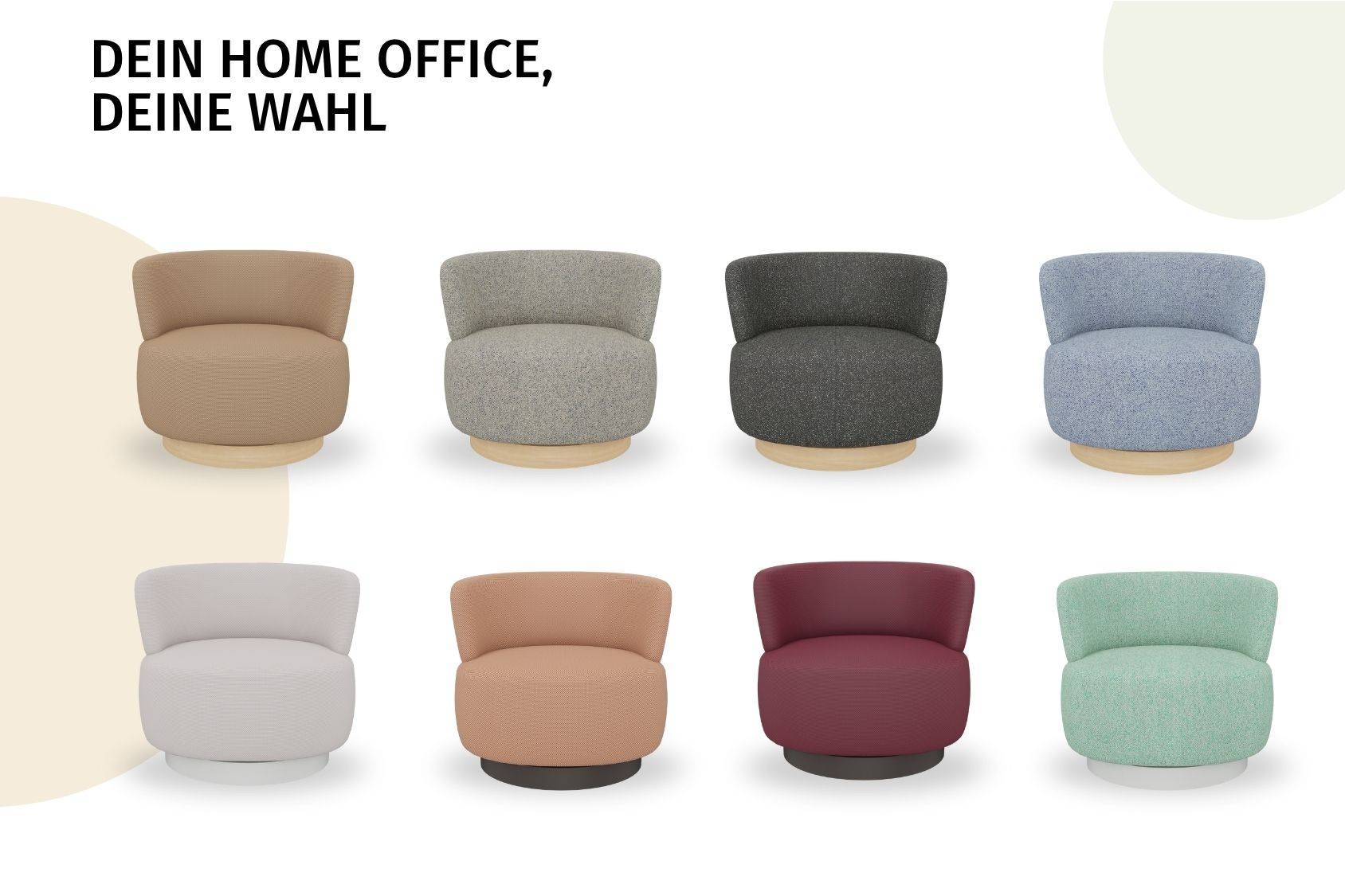 Text 'DEIN HOME OFFICE, DEINE WAHL' über acht se:living Sessel in zwei Reihen, verschiedene Stofffarben, runde Form mit hoher Rückenlehne und abgerundeten Armlehnen, Sitzflächen auf runden Sockeln in Holz- oder schwarzer Ausführung.