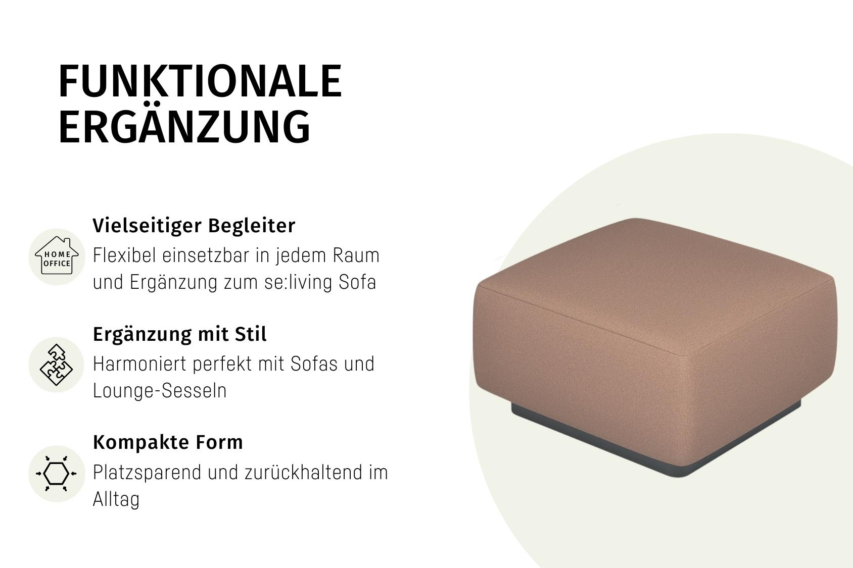 se:living Hocker mit kompakter, quadratischer Form und abgerundeten Kanten, vielseitig einsetzbar als Ergänzung zu Sofas und Lounge-Sesseln, platzsparend und stilvoll
