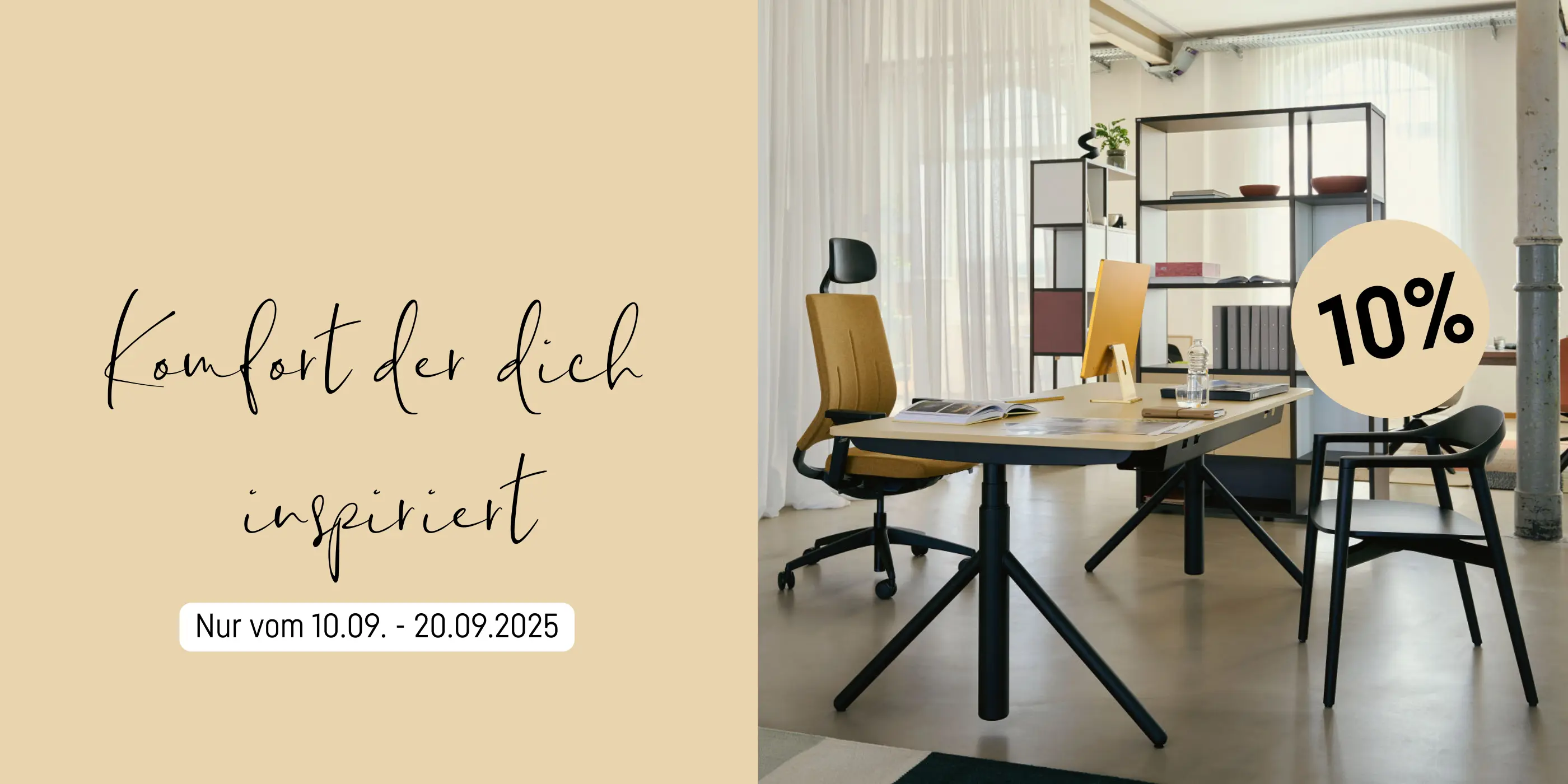 Werbebanner mit dem Titel ,,Komfort der dich inspiriert". Vom 10.09. - 20.09. erhältst du 10% auf deinen Einkauf.