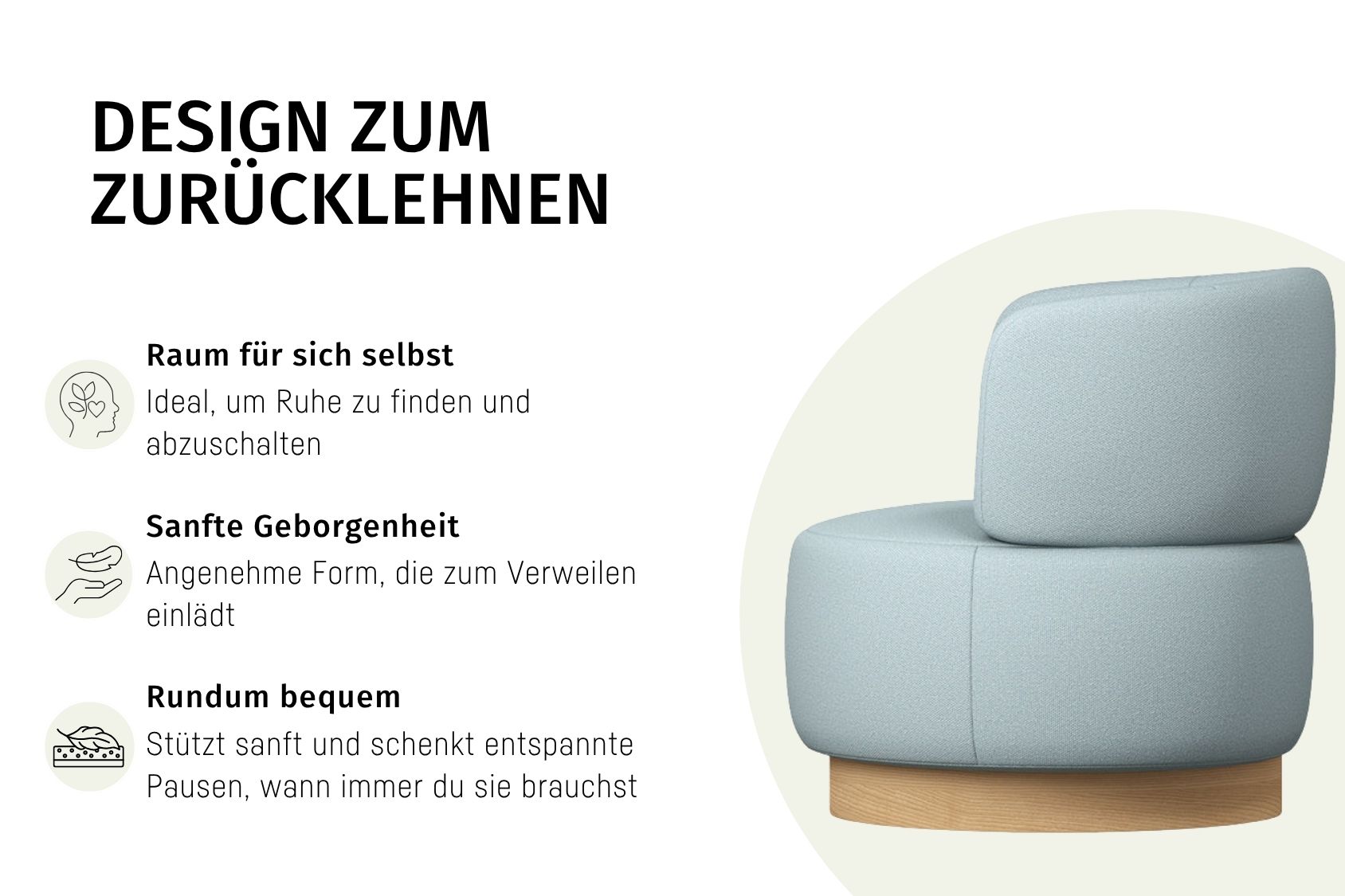 se:living Sessel mit abgerundeter, gepolsterter Rückenlehne und Sitzfläche auf rundem Holzsockel, Text beschreibt Designvorteile: Raum für sich selbst, sanfte Geborgenheit, rundum bequem